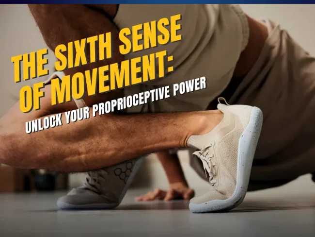 Foot training with barefoot and minimalist shoes to enhance proprioception, balance, and overall body coordination.