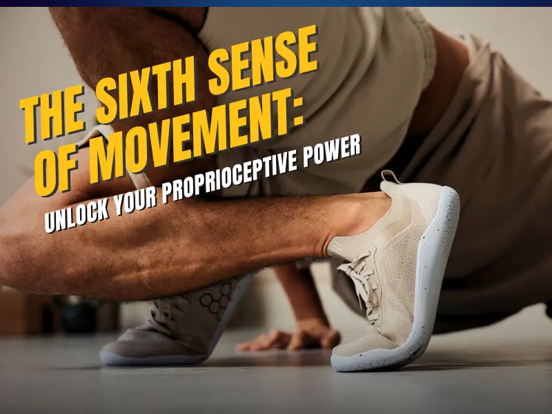 Foot training with barefoot and minimalist shoes to enhance proprioception, balance, and overall body coordination.